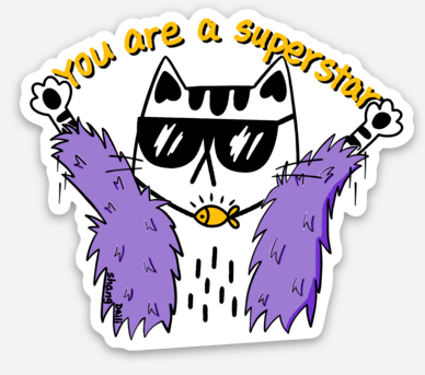 Cute cat sticker - you are a superstar: Sticker