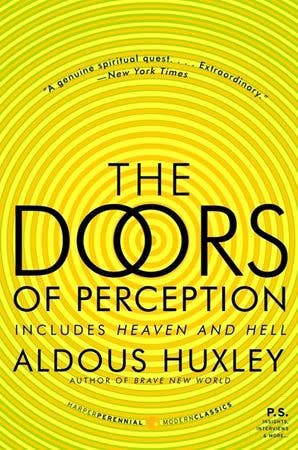 Doors of Perception and Heaven and Hell, The : Aldous Huxley