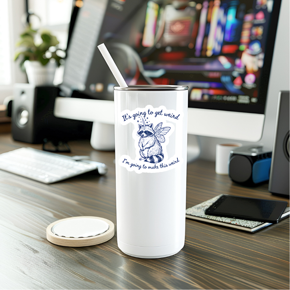Funny It's Going To Get Weird Vinyl Sticker