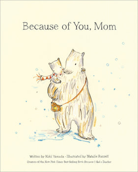 Because of You Mom
