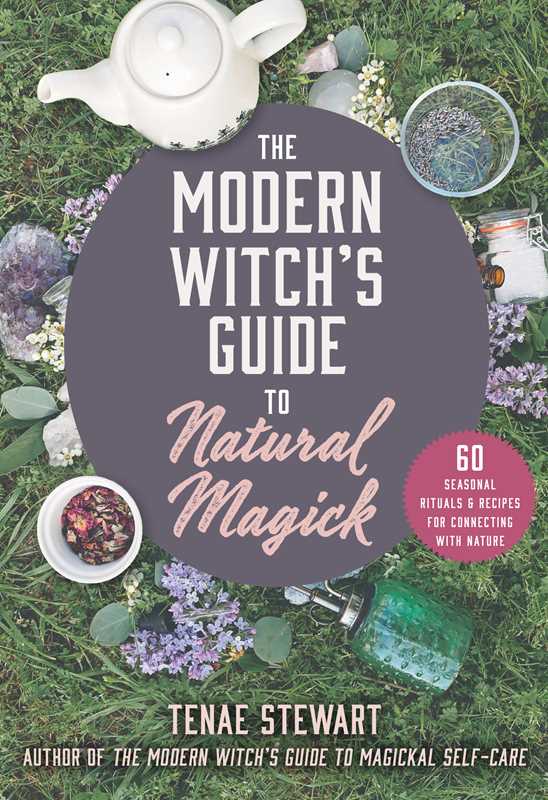 Modern Witch's Guide to Natural Magick by Tenae Stewart