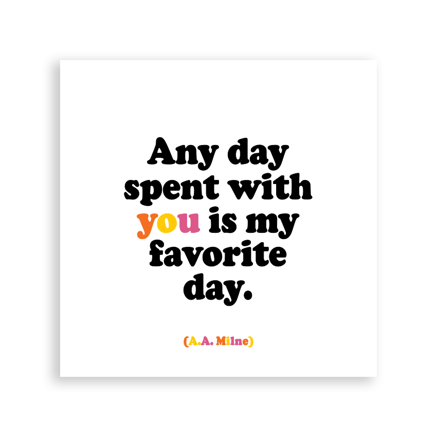 Magnets - Any Day Spent with You (A. A. Milne)