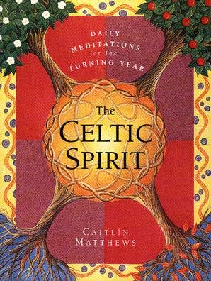Celtic Spirit by Caitlin Matthews