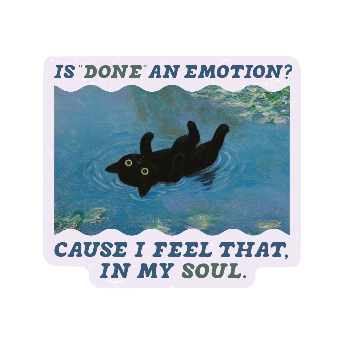 JM Stickers - Mental Health Cute Kitty Cat Pond High Quality Vinyl Sticker