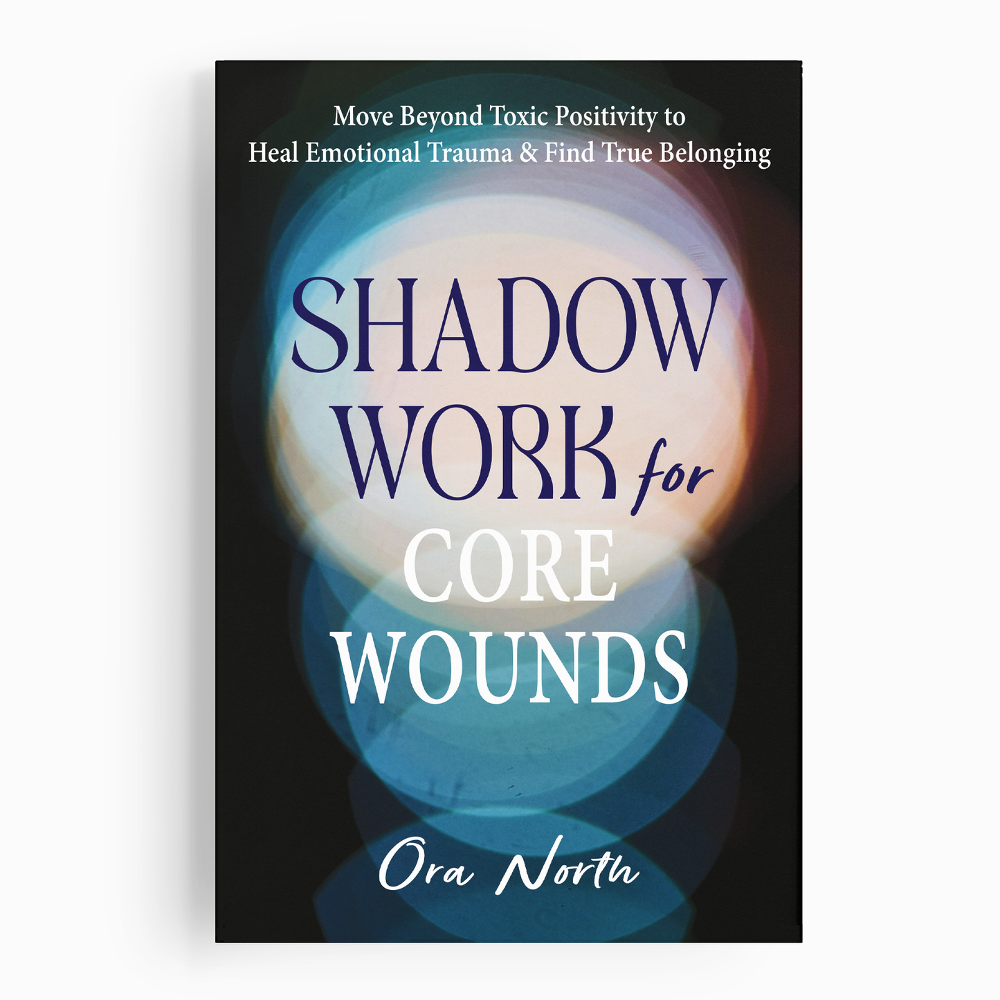 Shadow Work for Core Wounds
