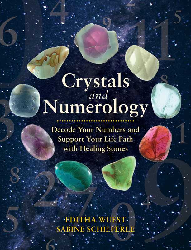 Crystals and Numerology by Editha Wuest