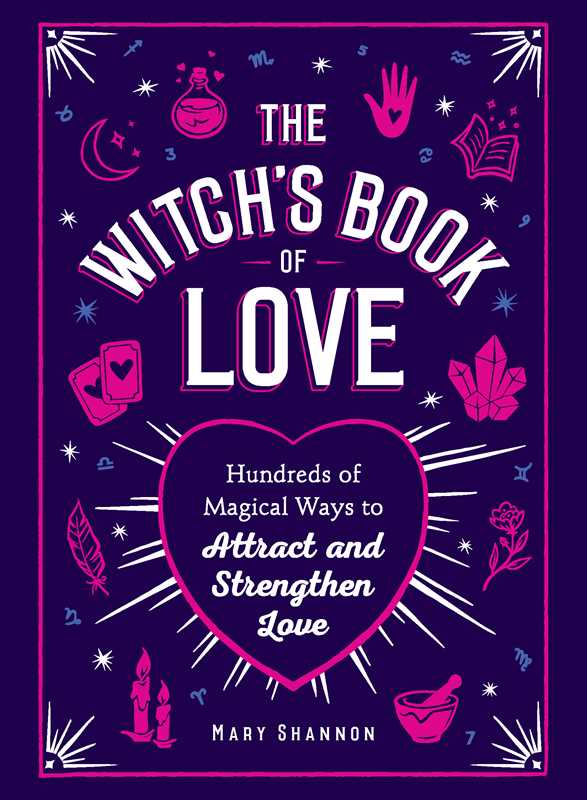 Witch's Book of Love by Mary Shannon