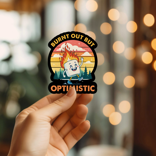 Sticker MMT - Burnt Out but Optimistic