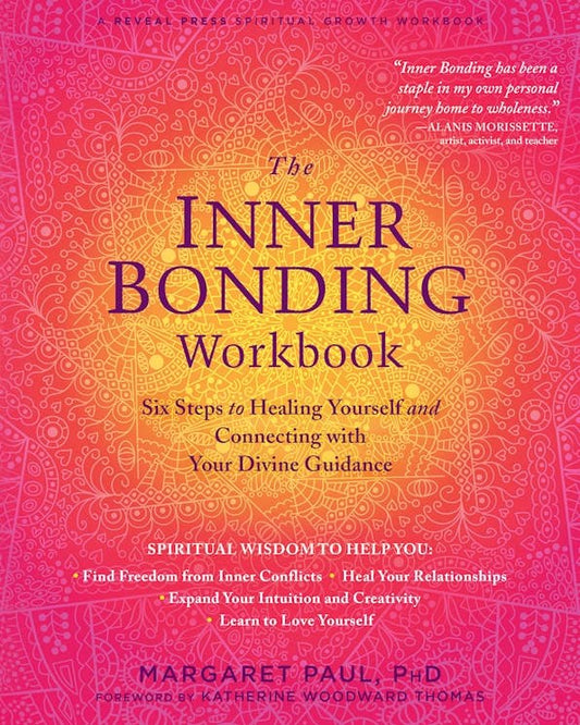 The Inner Bonding Workbook: Spiritual Growth / English