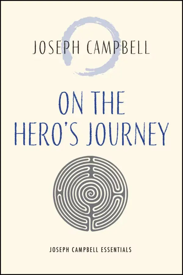 Joseph Campbell Essentials On the Hero's Journey PB
