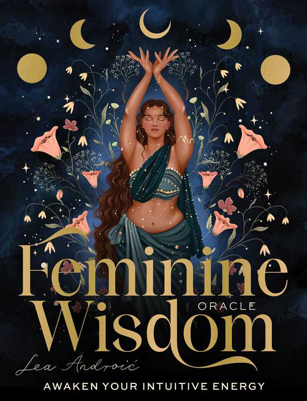 Feminine Wisdom Oracle by Lea Androic