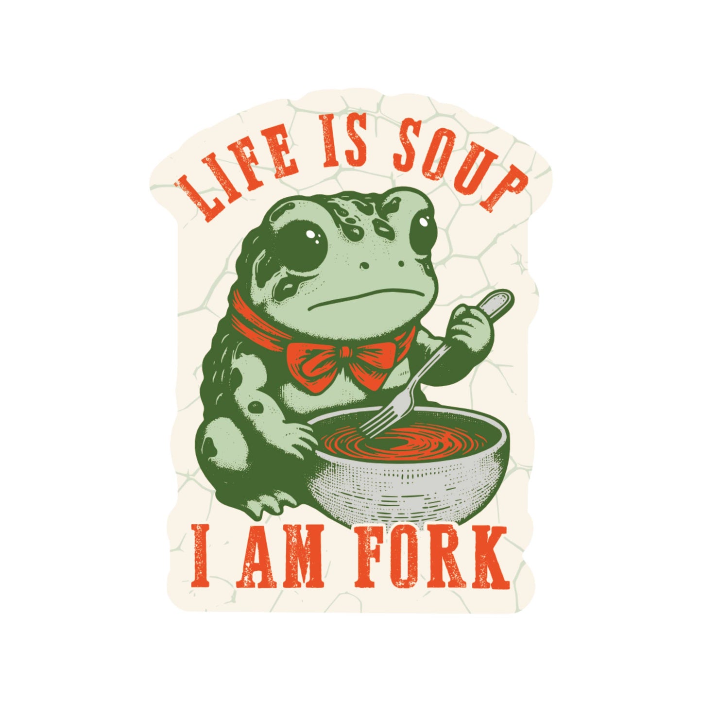 JM Stickers - Funny Frog Soup Life Sarcasm High Quality Vinyl Sticker