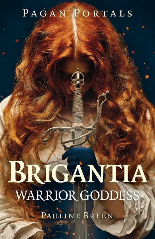 Pagan Portals - Brigantia by Pauline Breen
