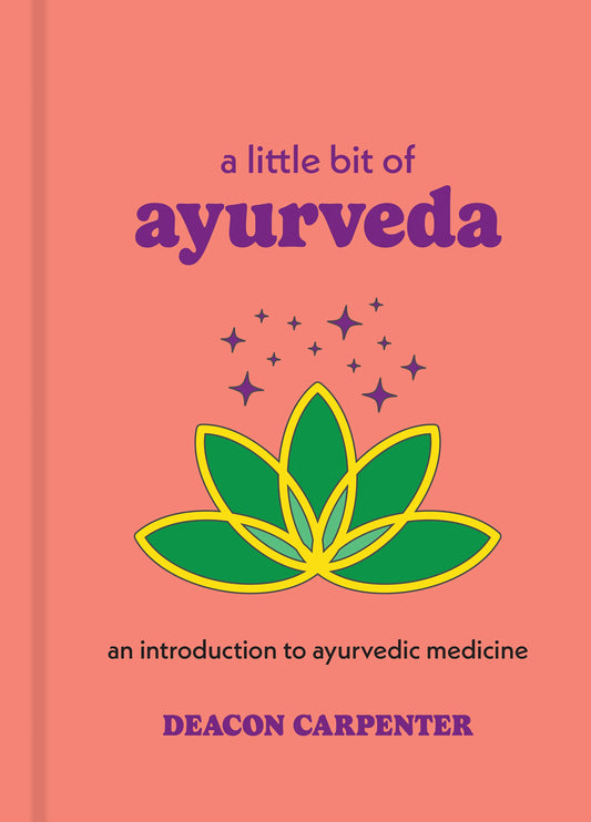 Little Bit of Ayurveda: An Introduction