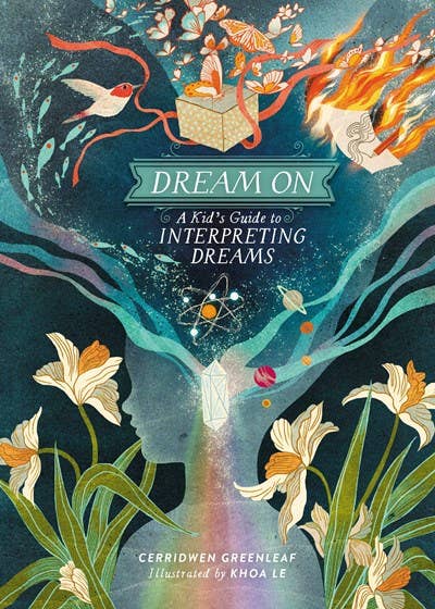 Dream On: A Kids Guide to Interpreting Dreams