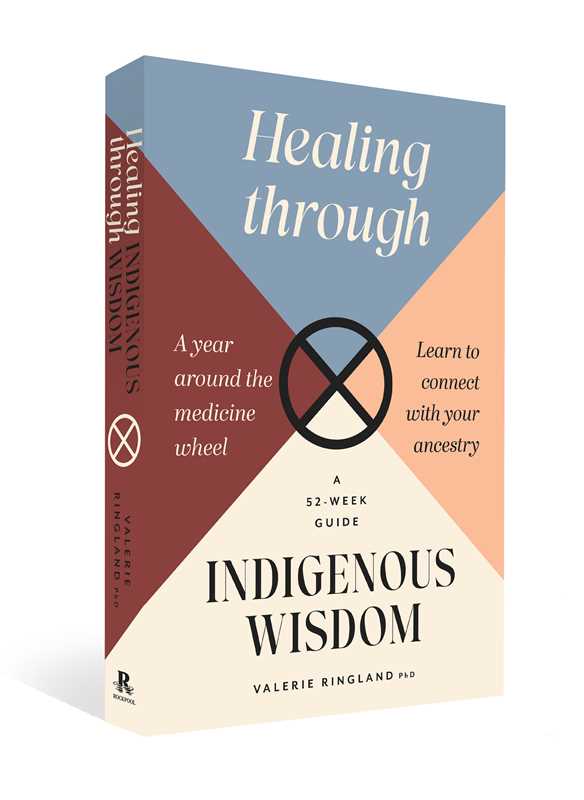 Healing through Indigenous Wisdom by Doctor Valerie   Ringland: Paperback; 304 pages / English