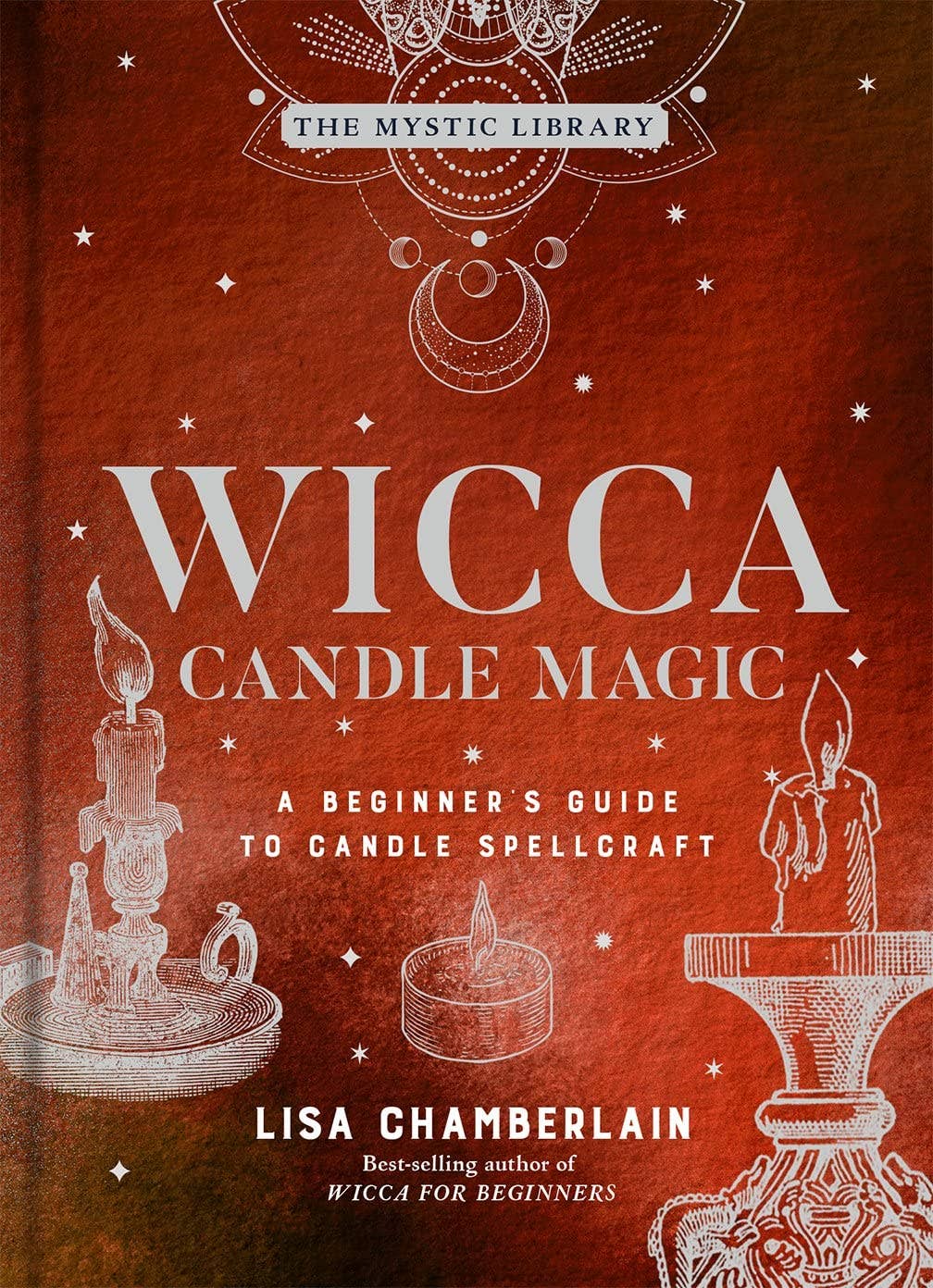 Wicca Candle Magic by Lisa Chamberlain