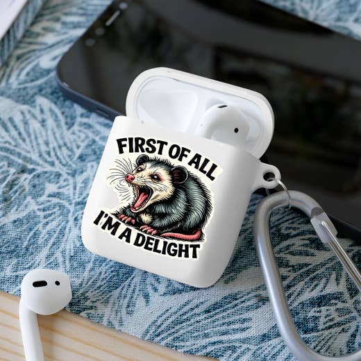 First of All I’m a Delight Funny Possum Vinyl Sticker: 3" tall