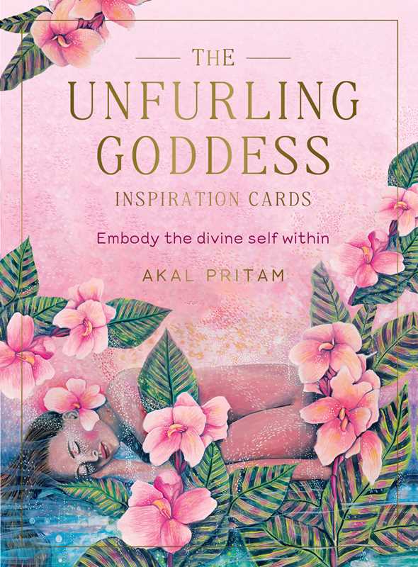 Unfurling Goddess Inspiration Cards by Akal Pritam