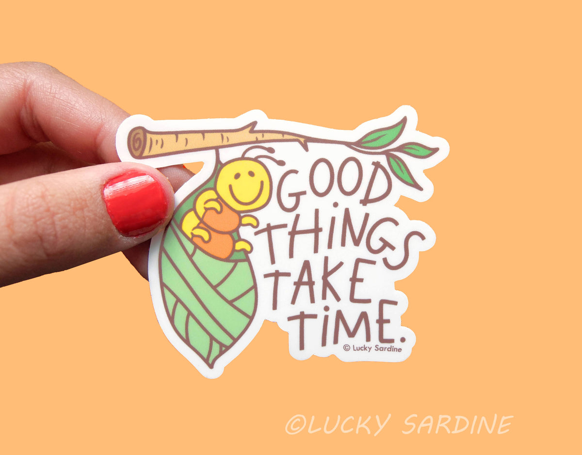 LS - Caterpillar & Cocoon, Good Things Take Time