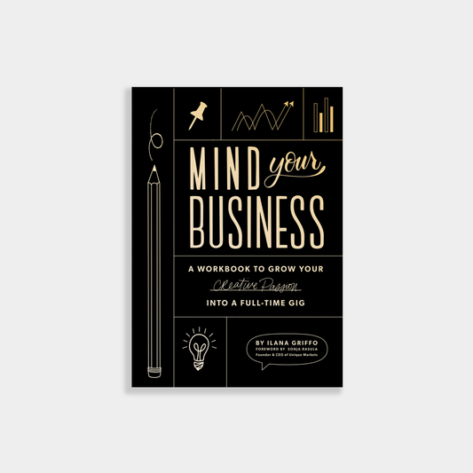 Mind Your Business: A Practical Guidebook for Entrepreneurs: Flexibound