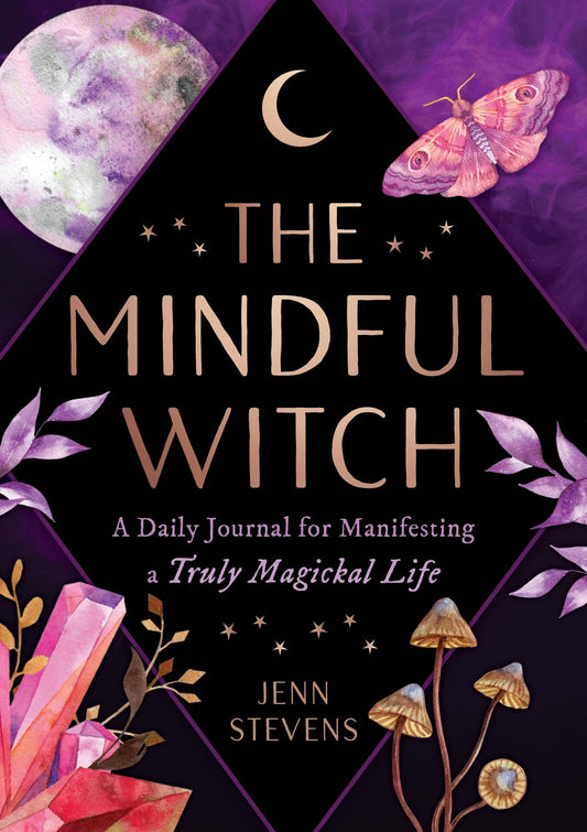 Mindful Witch: Daily Journal For Magickal Life Manifestation