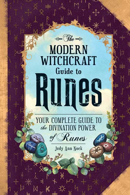 Modern Witchcraft Guide to Runes by Judy Ann Nock