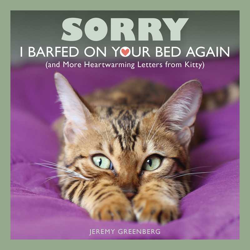 Sorry I Barfed on Your Bed Again by Jeremy  Greenberg: Paperback; 64 pages / English
