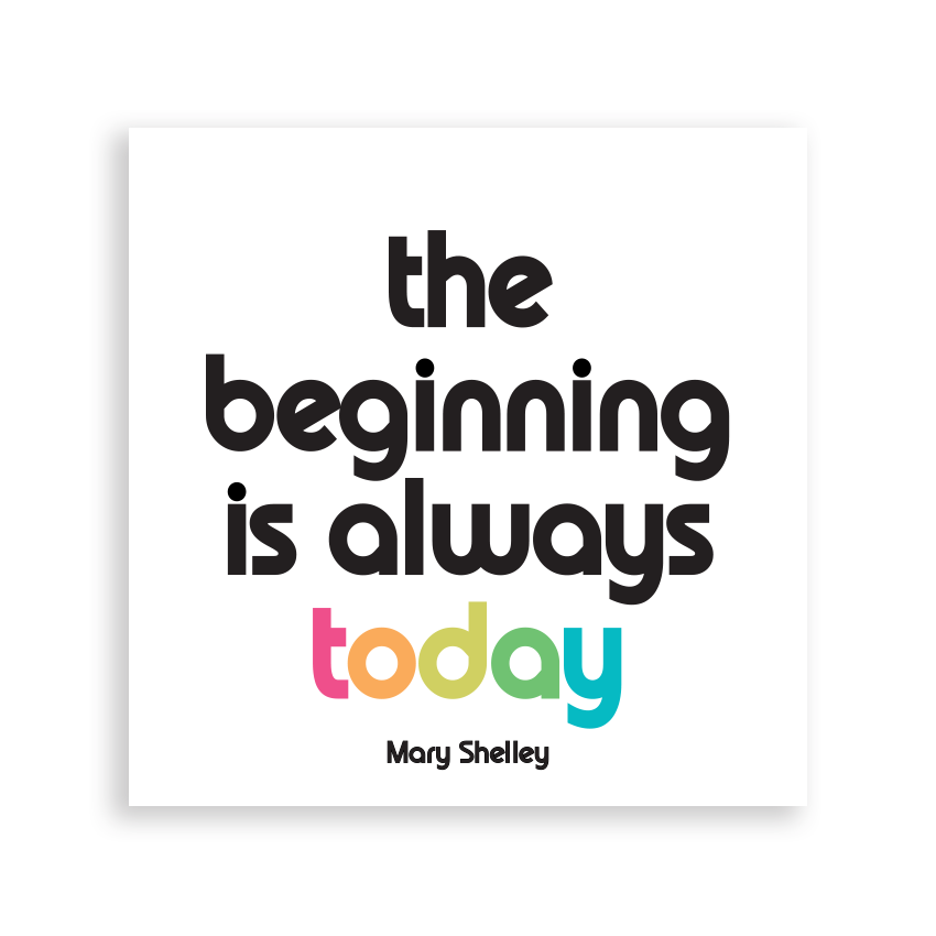Magnet "Beginning Is Always Today", 3.5 in. Square