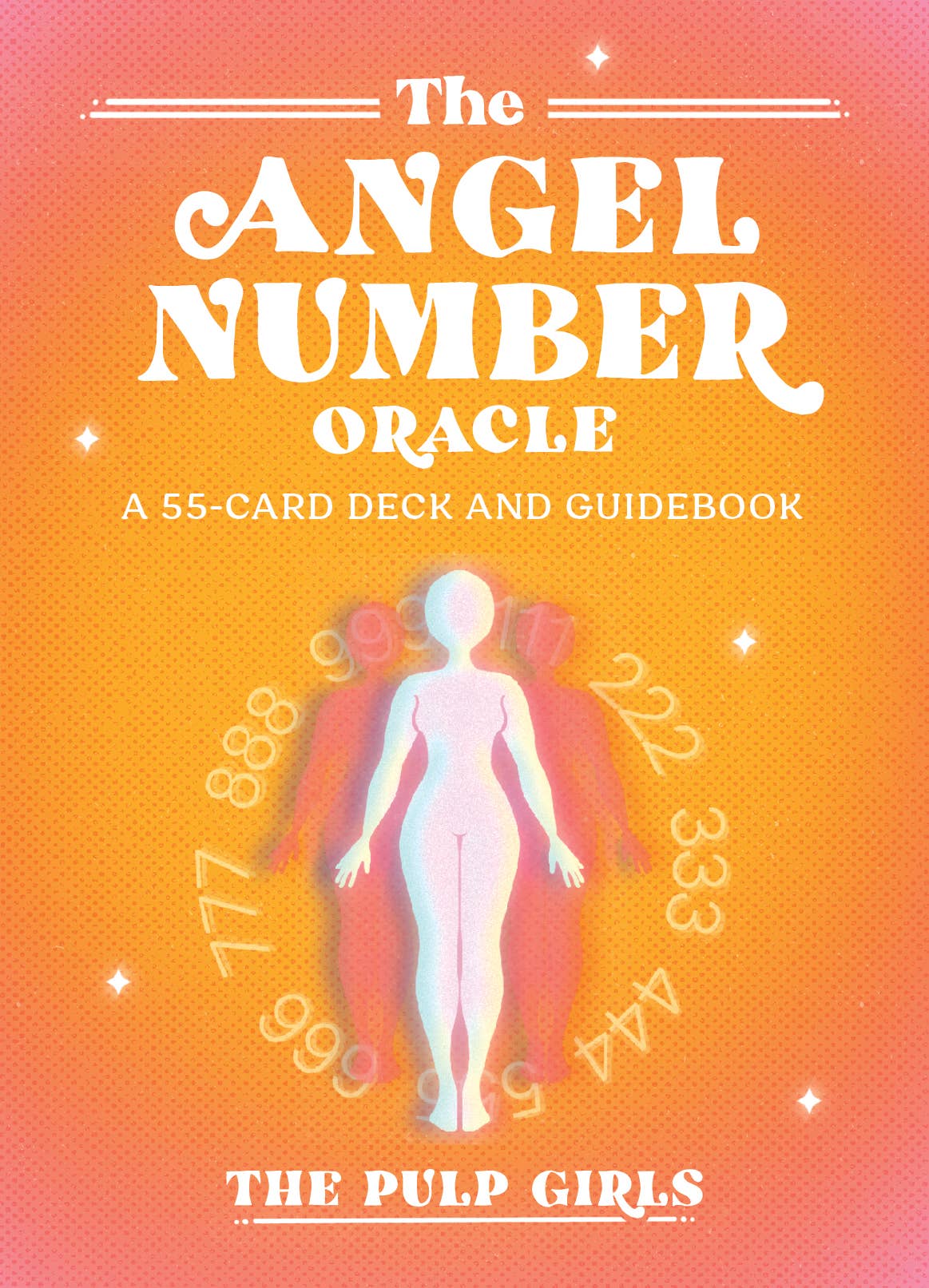 Angel Number Oracle: A 55-Card Deck and Guidebook