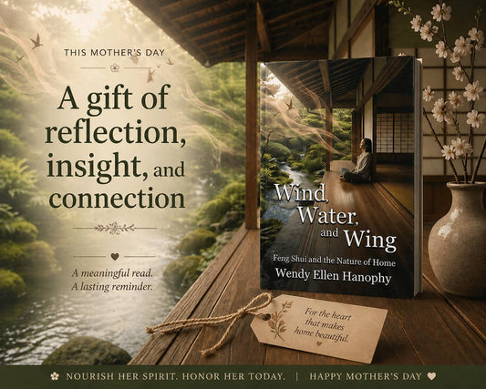Wind, Water, and Wind: Feng Shui and the Nature of Home