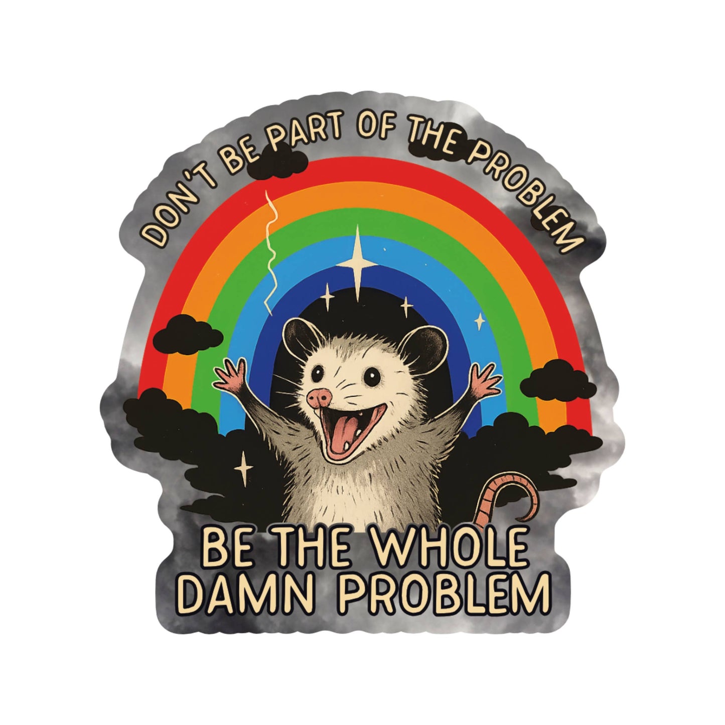 Dark Humor Funny Animal Possum High Quality Vinyl Sticker