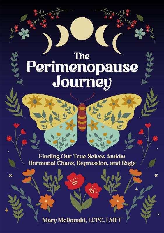 Perimenopause Journey: Finding Our True Selves Amidst Hormonal Chaos, Depression, and Rage