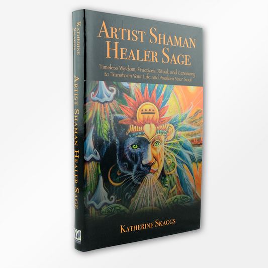 Artist Shaman Healer Sage – Award-Winning Ritual Book