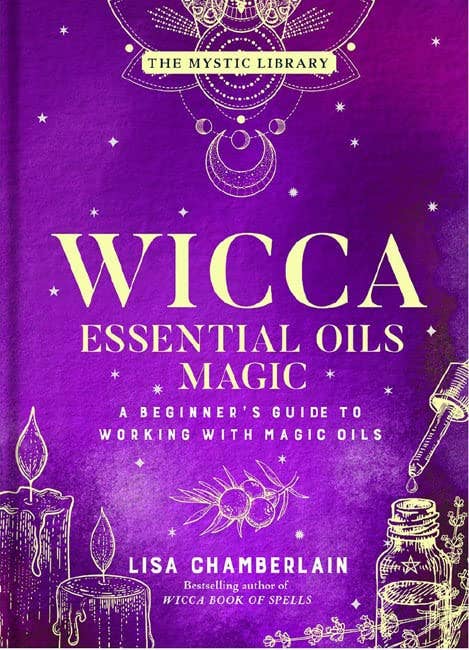 Wicca Essential Oils Magic: A Beginner's Guide