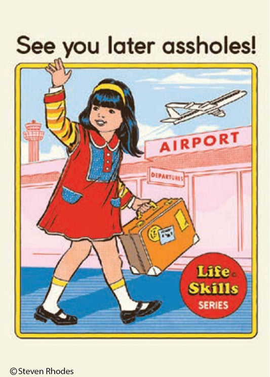 Magnet - Ephemera - See you later assholes!