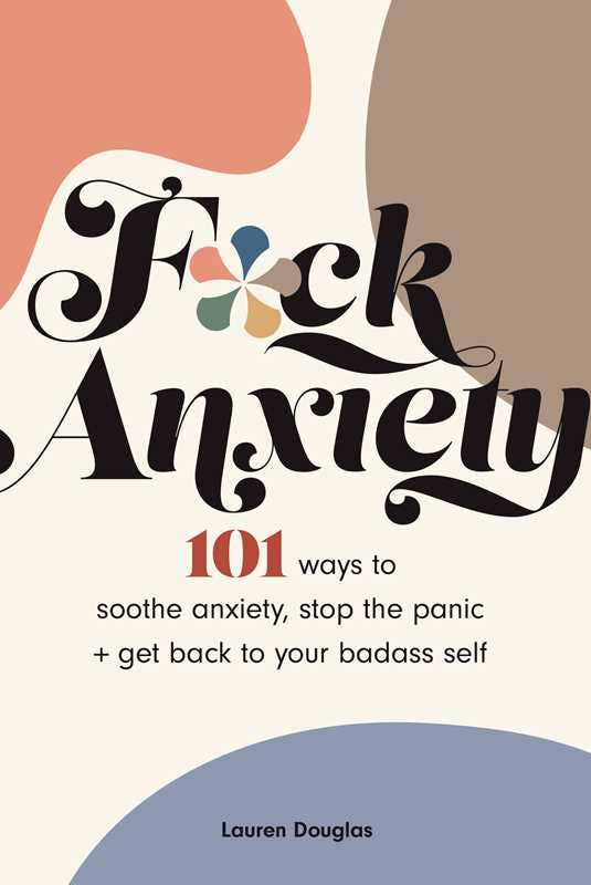 F*ck Anxiety by Lauren  Douglas: Paperback
