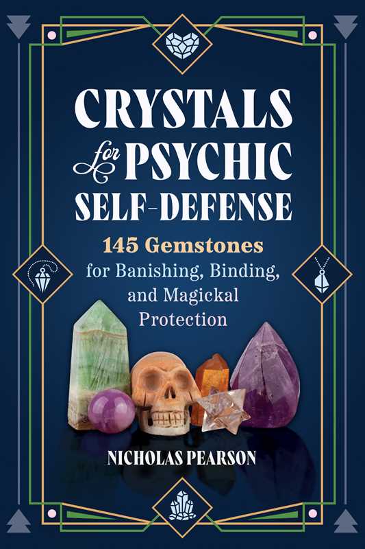 Crystals for Psychic Self-Defense by Nicholas Pearson: Paperback; 352 pages / English