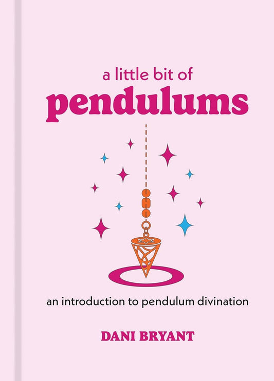 Little Bit of Pendulums by Dani Bryant