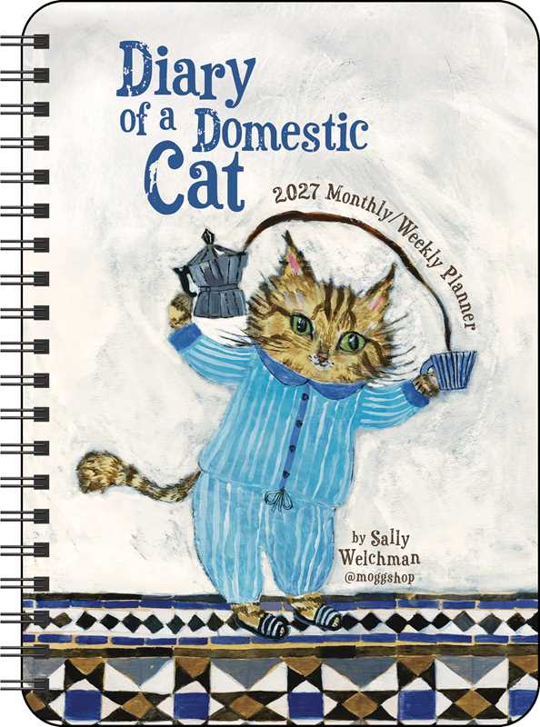 Diary of a Domestic Cat 2027 Monthly/Weekly Planner Calendar by Sally  Welchman
