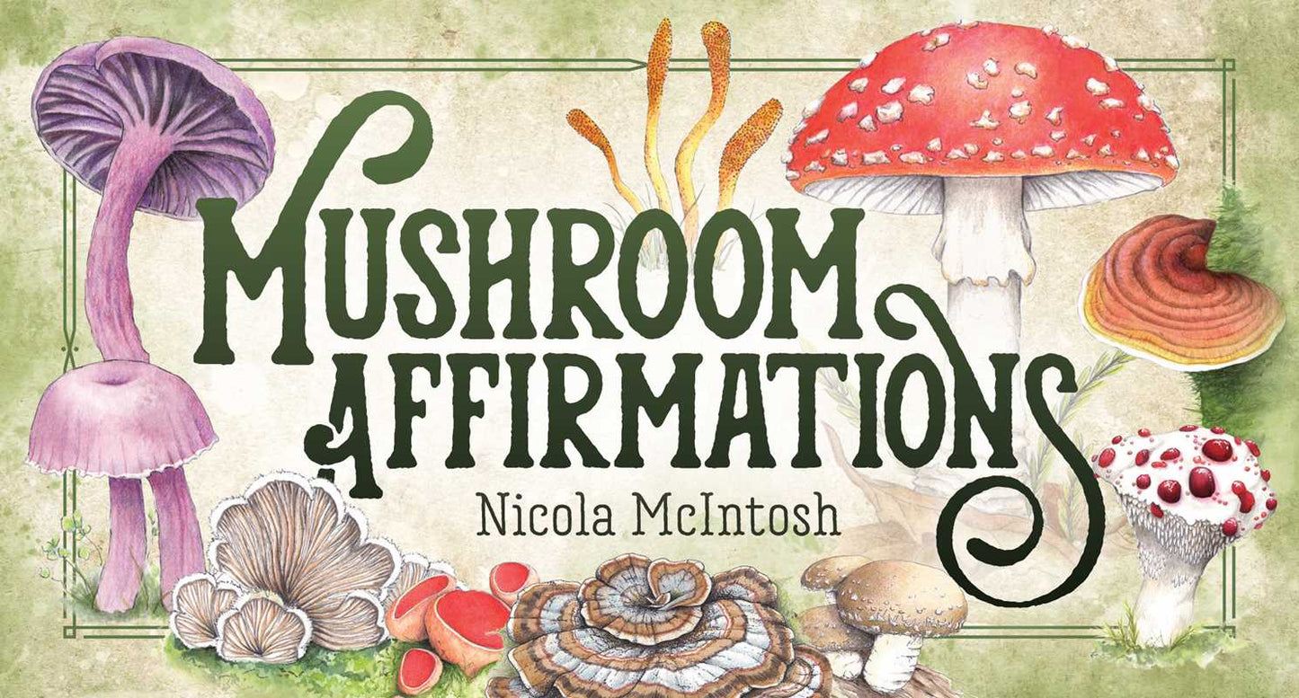 Mushroom Affirmations Mini Deck by Nicola McIntosh