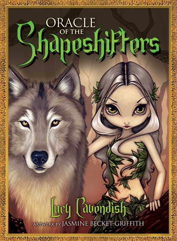 Oracle of the Shapeshifters by Lucy Cavendish