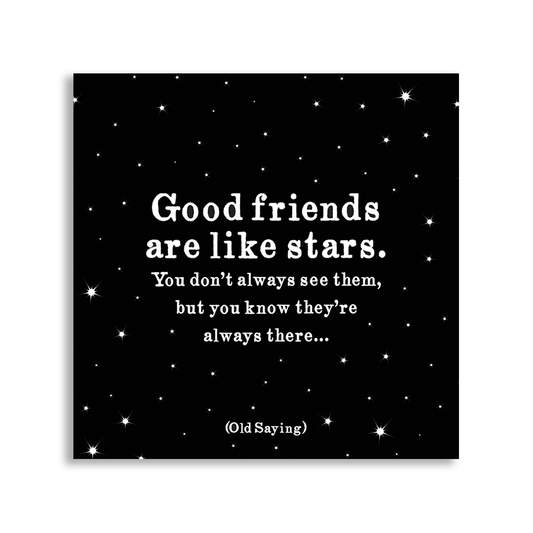 Quotable Magnets - Good Friends (Old Saying)