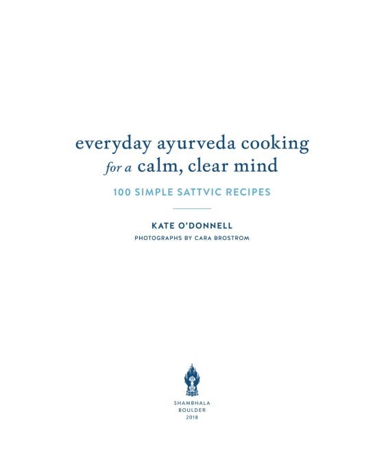 Everyday Ayurveda Cooking For A Calm, Clear Mind