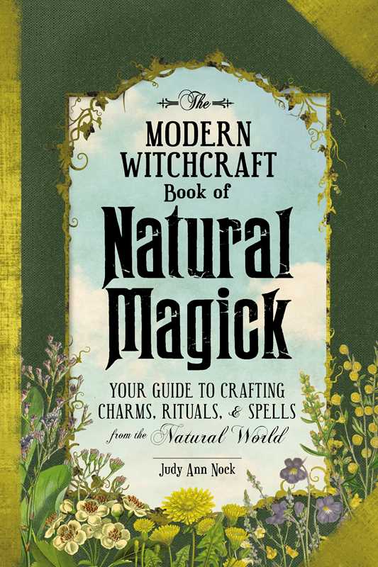 Modern Witchcraft Book of Natural Magick by Judy Ann Nock: Hardcover