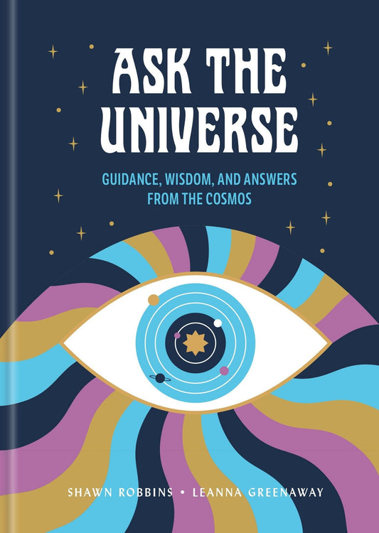 Ask the Universe: Hardcover