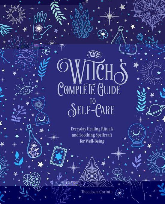 Witch's Complete Guide to Self-Care