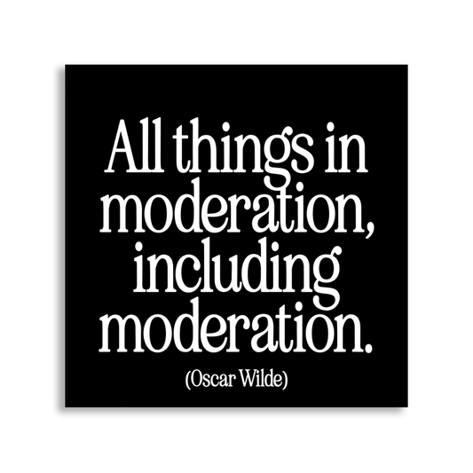 Magnets - All Things In Moderation (Oscar Wilde)